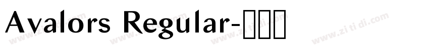 Avalors Regular字体转换 Avalors Regular字体转换
